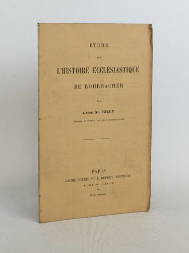 Etude Sur L'histoire Ecclésiastique De Rohrbacher