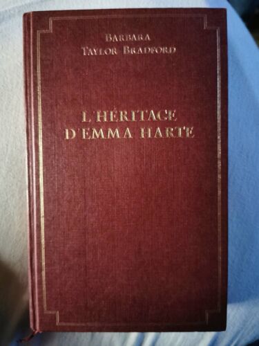 L'héritage D'emma Harte. Barbara Taylor Bradford. Éditions De La Seine 
