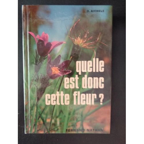 Quelle Est Donc Cette Fleur ?