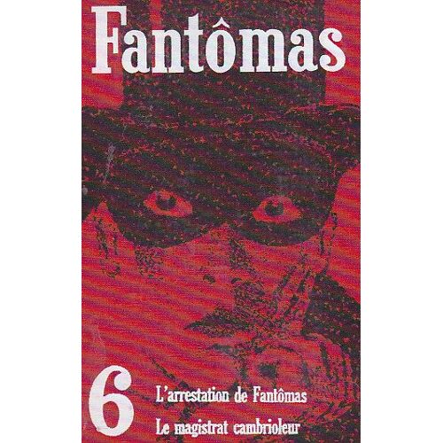 Fantomas, Tome Vi, Le Policier Apache