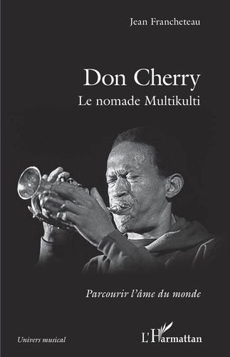 Don Cherry - Le Nomade Multikulti