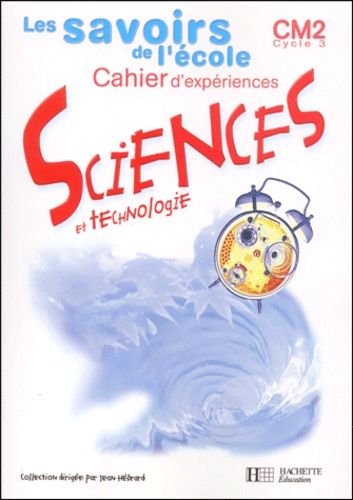 Sciences Et Technologie Cm2 - Cahier D'experiences