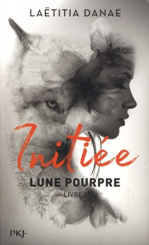 Lune Pourpre - Tome 1 - Initiée