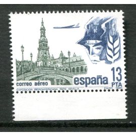 Espagne Année 1981 N° 298 Poste Aériènne N° 298 Neuf**Plaza De Espana À Séville