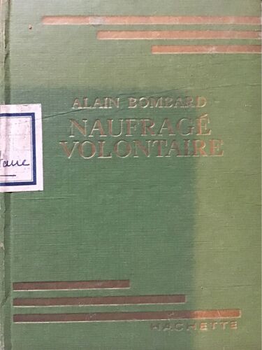 Naufrage Volontaire Bombard Hachette