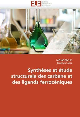 Synthèses Et Étude Structurale Des Carbène Et Des Ligands Ferrocèniques