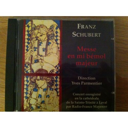 Franz Schubert "Messe En Mi Bémol"