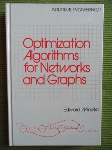 Volume 1 : Optimization Algorithms For Networks And Graphs