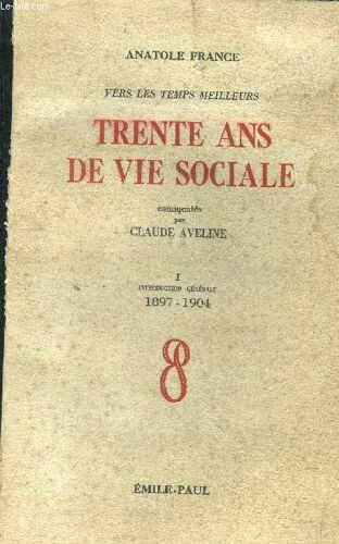 Trente Ans De Vie Sociale Tome I Introduction Générale 1897-1904