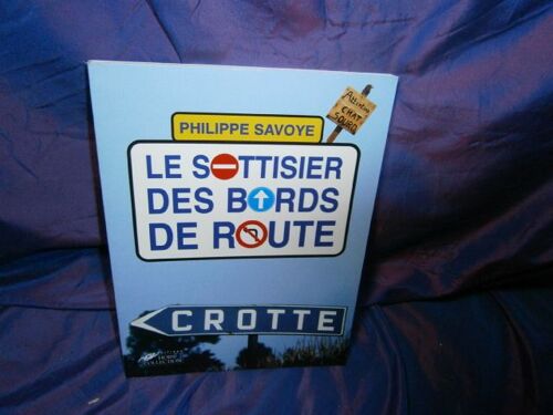 Le Sottisier Des Bords De Route