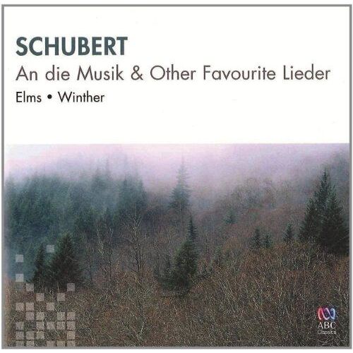 Schubert: An Die Musik & Other Favourite Lieder