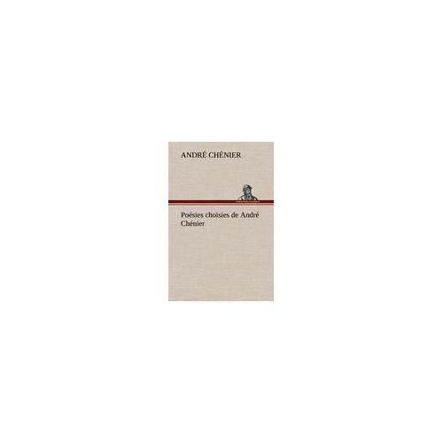 Poésies Choisies De André Chénier