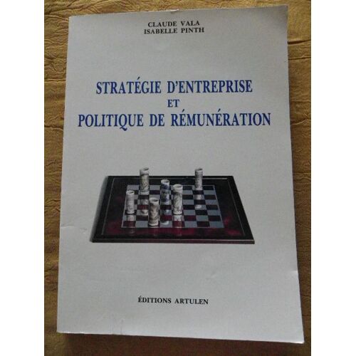 Stratégie D'entreprise Et Politique De Rémunération