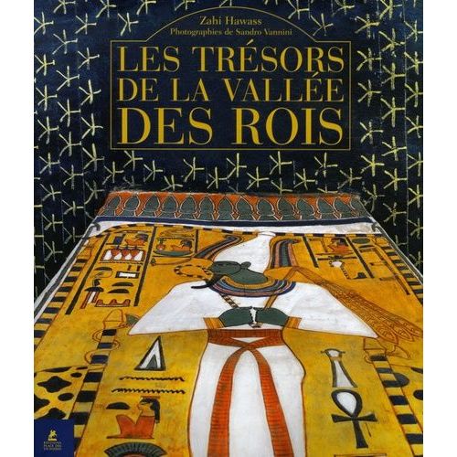 Les Trésors De La Vallée Des Rois