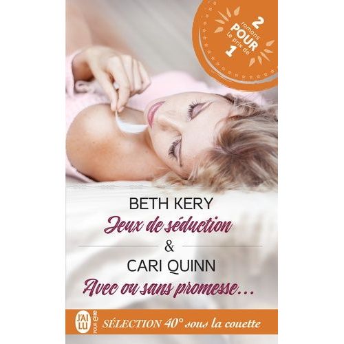 Sélection 40° Sous La Couette - Jeux De Séduction - Avec Ou Sans Promesse