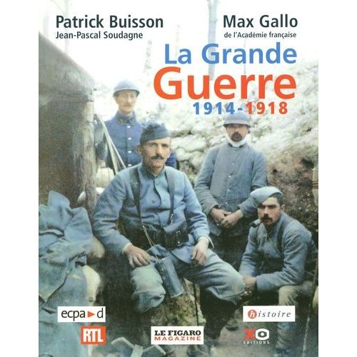 La Grande Guerre 1914-1918   de Buisson Patrick  Format Broch� 