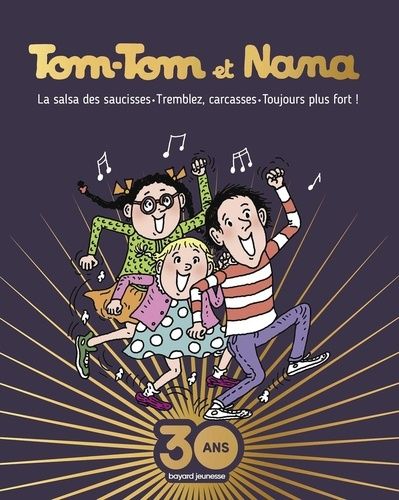 Tom-Tom Et Nana - La Salsa Des Saucisses - Tremblez, Carcasses - Toujours Plus Fort !