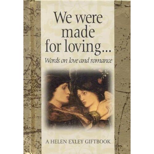 We Were Made For Loving: Word On Love And Romance (Words For Life)