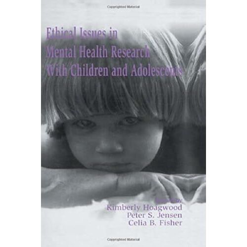 Ethical Issues In Mental Health Research With Children And Adolescents