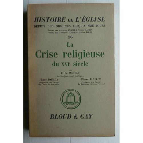 La Crise Religieuse Du Xvie Siècle