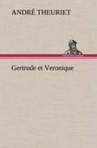 Gertrude Et Veronique