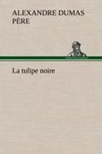 La Tulipe Noire