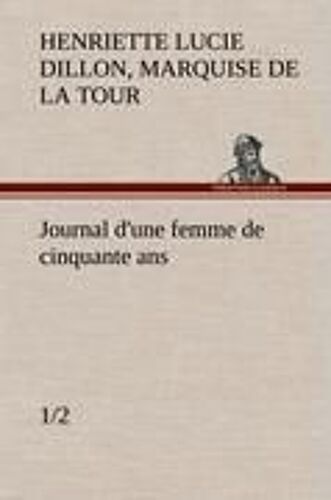 Journal D'une Femme De Cinquante Ans (1/2)