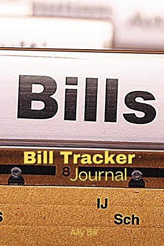 Bill Tracker Journal: Bill Tracker Organizer, Payment Organizer, Bill Payment Tracker, Monthly Bill Planner, Monthly Expense Finance, A Guid