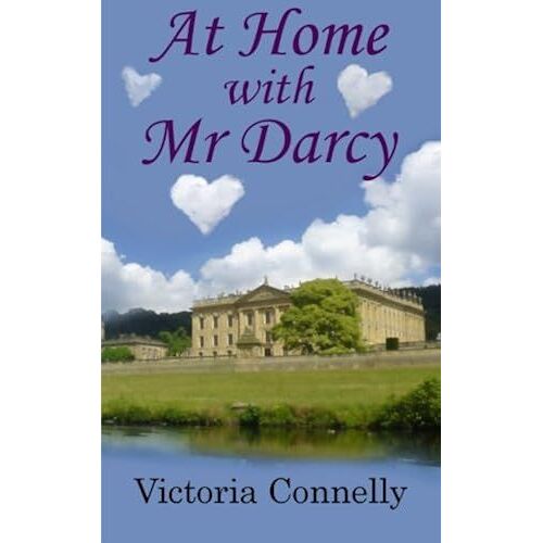 At Home With Mr Darcy: Volume 6 (Austen Addicts)