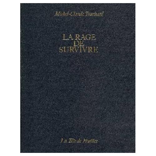 La Rage De Survivre