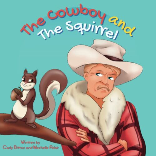 The Cowboy And The Squirrel