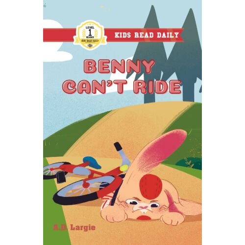 Benny Can't Ride (Kids Read Daily Level 1)