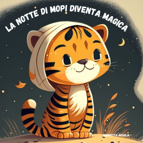 La Notte Di Mopi Diventa Magica (Italian Edition)