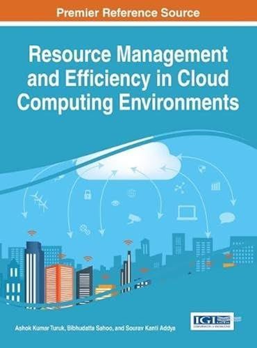 Resource Management And Efficiency In Cloud Computing Environments