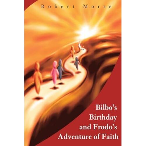 Bilbo’S Birthday And Frodo’S Adventure Of Faith