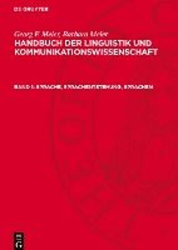 Handbuch Der Linguistik Und Kommunikationswissenschaft, Band 1, Sprache, Sprachentstehung, Sprachen