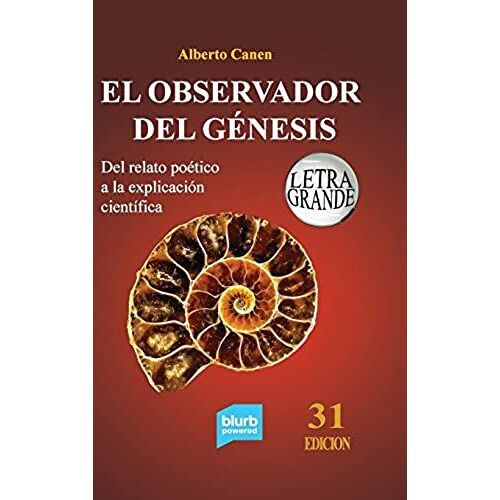 31ed El Observador Del Génesis. Del Relato Poético A La Explicación Científica