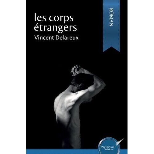 Les Corps Étrangers