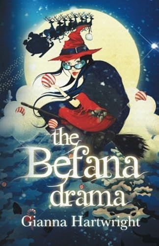 The Befana Drama: Volume 1 (The Befana Drama Series)