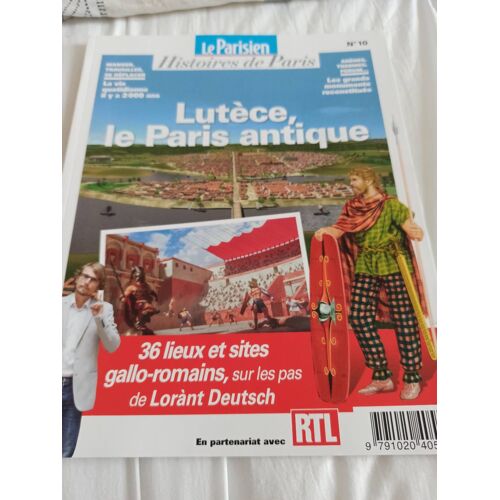 Le Paris Gallo-Romain Sur Les Pas De Lorant Deutsch
