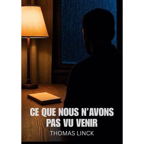 Ce Que Nous N'avons Pas Vu Venir