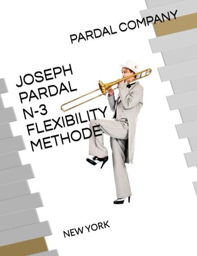 Joseph Pardal N-3 Flexibility Methode: New York (Joseph Pardal Flexibility Methode New York)