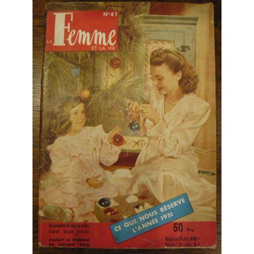 La Femme Et La Vie N° 41 : Ce Que Nous Reserve L'année 1951 // Décembre 1950