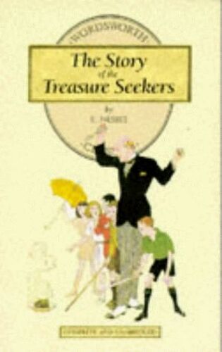 The Story Of The Treasure Seekers (Wordsworth Children's Classics)