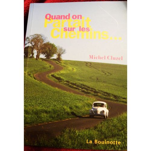 Quand On Partait Sur Les Chemins
