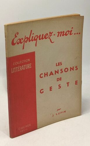Expliquez-Moi... Les Chansons De Geste - Collection Littérature