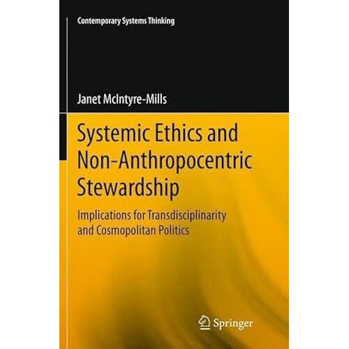 Systemic Ethics And Non-Anthropocentric Stewardship