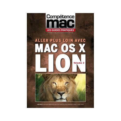Compétence Mac - Aller Plus Loin Avec Mac Os X Lion - Volume 2
