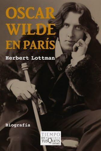 Oscar Wilde En Paris (Tiempo Dememoria)