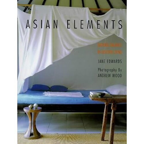 Asian Elements: Natural Balance In Eastern Living